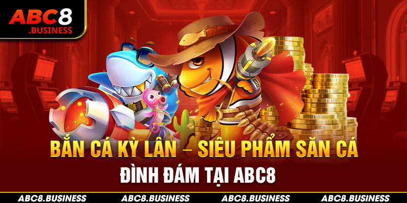 bắn cá kỳ lân