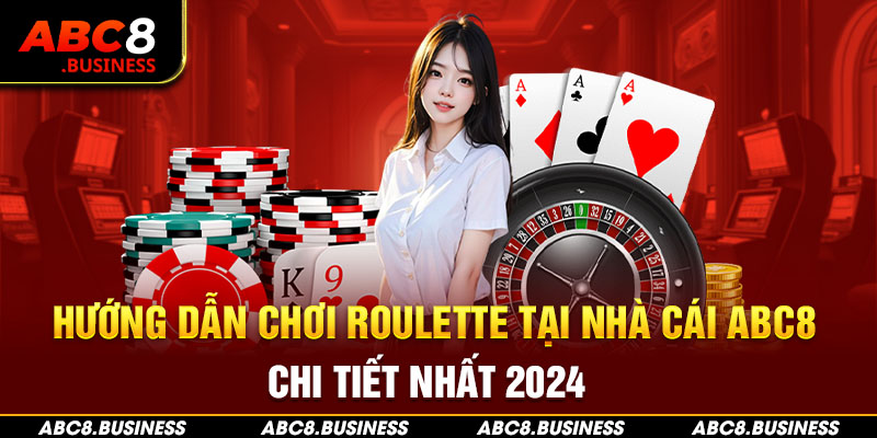 hướng dẫn chơi roulette